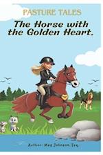 The Horse with the Golden Heart 