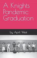 A Knights Pandemic Graduation