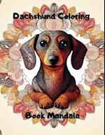 Dachshund Coloring Book Mandala: Relax, Color, Dream - Gift of Relaxation 50 Mandalas for Stress Relief and Relaxation: Canine Relaxing: Dachshund-Ins