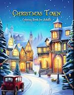 Christmas Town Coloring Book for Adults