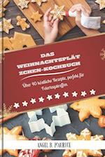 Das Weihnachtsplätzchen-Kochbuch