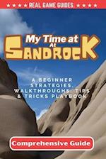 My Time At Sandrock Comprehensive Guide: A Beginner Strategies, Walkthroughs, Tips & Tricks PlayBook 