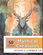 Mythical Creatures Reverse Coloring Book