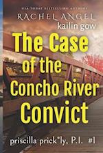 Case of the Concho River Convict (Priscilla Prickly, P.I. Book 1) 