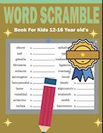 Word Scramble Book For Kids 12-16 Year old's: Unscramble Words Puzzle - Learn Vocabulary and Improve Reading Skills 