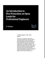 An Introduction to Fire Protection on Open Lands for Professional Engineers 