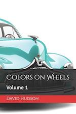Colors on Wheels: Volume 1 