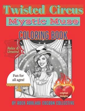 Mystic Muse, Twisted Circus: coloring book