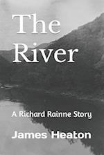 The River: A Richard Rainne Story 