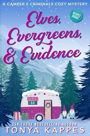 Elves, Evergreens, & Evidence