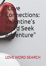 "Love Connections: Valentine's Word Seek Adventure" 