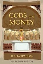 GODS and MONEY: God and Truth Seekers Take Note 