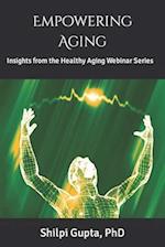 Empowering Aging: Insights from the Healthy Aging Webinar Series 