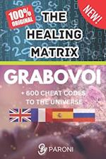 Grabovoi : The healing matrix - The Grabovoi Code: Numbers That Heal, Prosper and Transform in 4 languages: The Healing Matrix: Learning the Grabovoi 