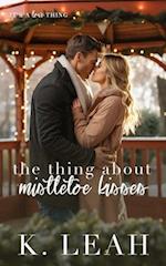 The Thing About Mistletoe Kisses