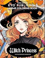 Anime Coloring book Witch Princess: 40+ High-Quality Illustrations of Spellbinding Royalty 