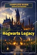 Hogwarts Legacy Complete Guide 2023 [ Updated and Expanded ] 