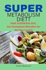 Super Metabolism Diett