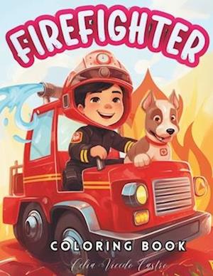 Firefighter Coloring Book: Fire Trucks.Fire Engines, Trucks. Gift For Kids Ages 4-8. Over 50 Illustrations.