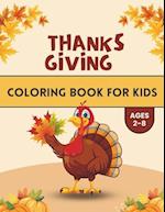 Thanksgiving Coloring Book For Kids Ages 2-8: Cute & Fun Thanksgiving Coloring Pages For Kids and Toddlers, Autumn Coloring Pages for Kids (Thanksgivi