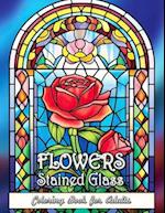 Flowers Stained Glass Coloring Book for Adults