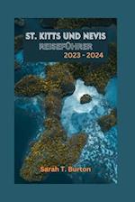 St. Kitts Und Nevis Reiseführer 2023 - 2024