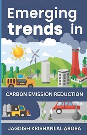 Emerging Trends in Carbon Emission Reduction