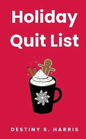 Holiday Quit List