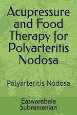 Acupressure and Food Therapy for Polyarteritis Nodosa: Polyarteritis Nodosa 