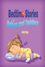 Bedtime Stories Babies and Toddlers: Fun Bedtime Story Collection Book 