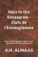 Keys to the Enneagram - Clefs de l'Ennéagramme: Book 23 of the Bilingual English-French Collection of the Diamond Approach 