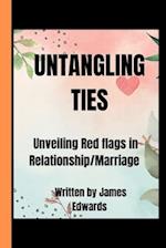 UNTANGLING TIES : Unveiling Red flags in marriage/relationship for a stronger bond 