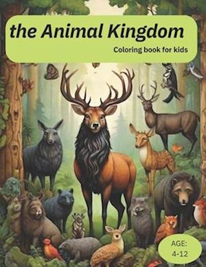 the Animal Kingdom: Coloring Book for Kids 50+ Super Fun and Easy Designs with Sloths , Bears, Horses , Dogs, Cats, and More