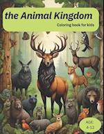 the Animal Kingdom: Coloring Book for Kids 50+ Super Fun and Easy Designs with Sloths , Bears, Horses , Dogs, Cats, and More 