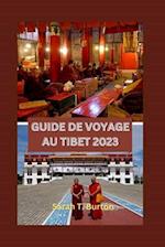 Guide de Voyage Au Tibet 2023