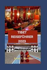 Tibet Reiseführer 2023