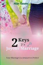 Two Keys to a Joyous Marriage