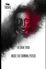 The Dark Triad: Inside the Criminal Psyche 