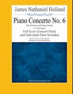 Piano Concerto No. 6: For Orchestra and Piano Soloist, Full Score (Concert Pitch) and Individual Parts Included 