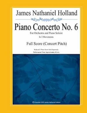 Piano Concerto No. 6: Full Score (Concert Pitch)