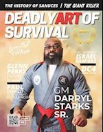 Deadly Art of Survival Magazine 15th Edition: Featuring GM Darryl Starks Sr.: The #1 Martial Arts Magazine Worldwide MMA, Traditional Karate, Kung Fu,