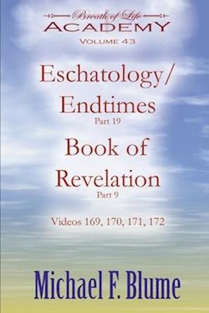 Endtimes/Eschatology: Volume 43