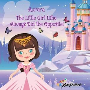 The Princess who always did the opposite (Girl version)