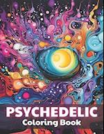 Psychedelic Coloring Book: 100+ New and Exciting Designs 