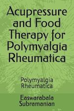 Acupressure and Food Therapy for Polymyalgia Rheumatica: Polymyalgia Rheumatica 