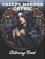 Creepy Horror Gothic Coloring Book: 100+ High-Quality and Unique Coloring Pages for All Ages 