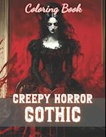 Creepy Horror Gothic Coloring Book: 100+ New and Exciting Designs 