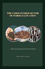 "The Undiscovered Sector of Worm Cultivation: Optimizing Composting and Fishing Possibilities 