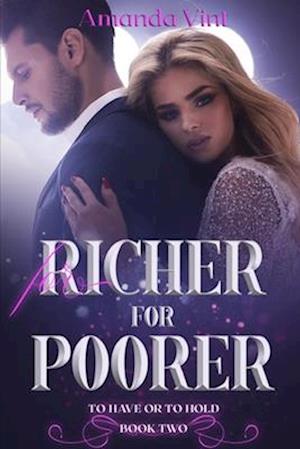 For Richer, For Poorer: Book Two