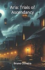 Aria: Trials of Ascendency 
